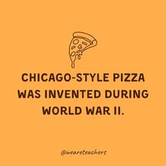 During World War II, the ingredients used to make pizza dough were not rationed, so two Italian American entrepreneurs invented a thicker crust with more toppings to feed hardworking Chicagoans. Make Pizza Dough, Civics Lessons, Social Studies Projects, Chicago Style Pizza, Facts For Kids