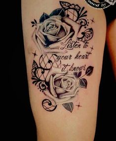 a woman's arm with a rose tattoo on it and the words listen to your heart