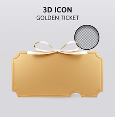 a golden ticket with a white ribbon and a round object in the middle that says, 3d icon golden ticket