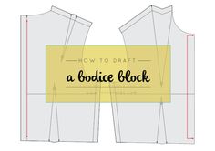 the front and back view of a sewing pattern for a boudice block