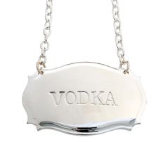 a silver plate with the word vodka on it is hanging from a chain that says vodka