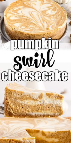 this pumpkin swirl cheesecake is the perfect dessert to serve for thanksgiving or any time of the year