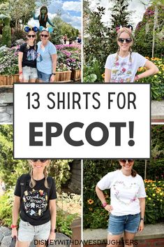 three pictures with the words 13 shirts for epcot