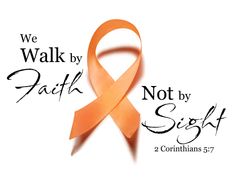 Multiple Sclerosis Awareness Month, Awareness Tattoo, By Faith Not By Sight, Ms Awareness, Multiple Sclerosis Awareness, Healthy Teas, Orange Ribbon, Walk By Faith, Awareness Ribbons