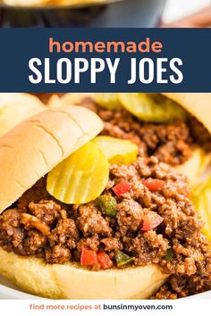 sloppy joes sandwich with pickles on the side and text overlay that reads homemade sloppy joes