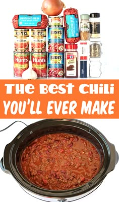 the best chili you'll ever make is in this crock pot with ingredients