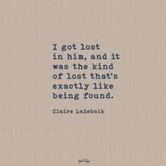 a quote from charles lazbink about lost in him and it was the kind of lost that's exactly like being found