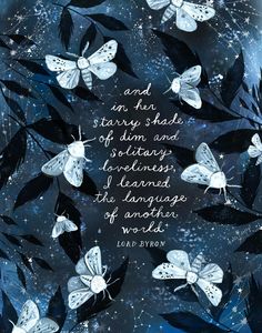 some white butterflies on black leaves with a quote from lord byron about the stars in the sky