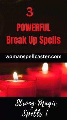 red candles with the words 3 powerful break up spells on them and an image of two rows