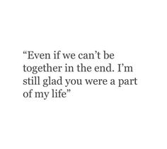 More Time Quotes, Quotes About Memories, Can't Be Together, Mind Heart, Art Poetry, In Another Life, Time Quotes, Heart And Soul