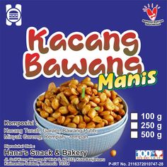 an advertisement for kacang bawah manis with nuts in the bowl