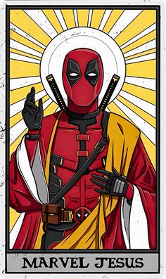 a deadpool poster with the words, marvel jesus