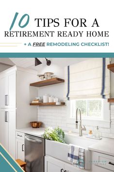 a white kitchen with blue and green accents on the counter top, and text overlay that reads 10 tips for a retirement ready home