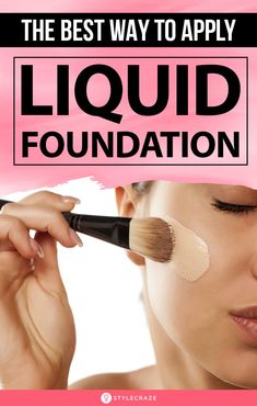 How To Put On Liquid Foundation, Step By Step Foundation Application, Applying Liquid Foundation, How To Blend Foundation With Brush, Applying Foundation With Fingers, Makeup Looks Foundation, How To Apply Flawless Foundation, How To Foundation, Liquid Makeup Tutorials