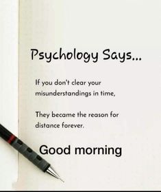 a pen sitting on top of a piece of paper next to a note with the words,'psychology says if you don't clear your misends in time, they become the reason for distance forever