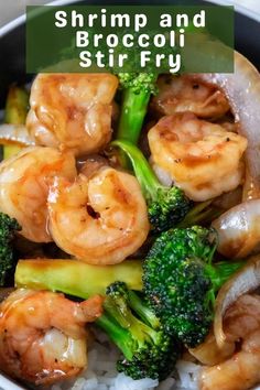 shrimp and broccoli stir fry with rice in a bowl