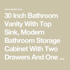 the words 30 inch bathroom vanity with top sink, modern bathroom storage cabinet with two drawers and