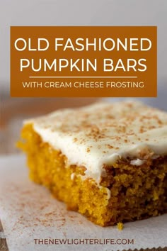 an old fashioned pumpkin bar with cream cheese frosting on top and the title overlay reads, old fashioned pumpkin bars