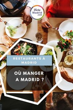 people sitting at a table with food and drinks in front of them, the text reads restos madrid les bonnes addresses de restos / bars de madrid