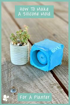 how to make a silcone mold for a planter