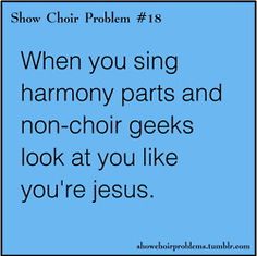 jocks walks past music room and we're just doing a chord and they think we're angels. Choir Humor, Show Choir, Music Puns, Music Jokes, Choir Music, Music Nerd, Quotes Humor