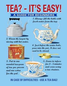 tea? it's easy a guide for beginners to use them in case of diffrents