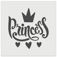 the phrase princess with hearts and a crown on it's head is shown in black