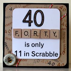 a birthday card with scrabbles and the words forty forty forty forty forty forty forty