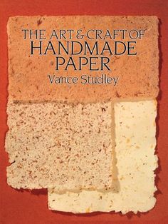 the art and craft of handmade paper by vanne studley, book cover