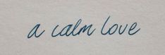 the word i am love written in cursive ink on a piece of paper