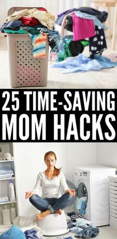 woman sitting on the floor in front of clothes and washing machine with text overlay reading 25 time - saving mom hacks