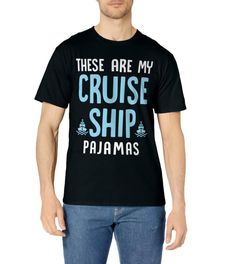 PRICES MAY VARY. These Are My Cruise Ship Pajamas is the perfect t-shirt for men, women, girls, friends, officemates, and family who are planning to go on vacation, travel or cruise. The perfect tee to bring on the cruise ship to have a wonderful sleep. Wear this shirt that shows what your pajamas looks like when on a cruise ship. Be cool to get up while strolling and exploring the grand cruise even wearing these pajama themed design tee shirt. Lightweight, Classic fit, Double-needle sleeve and bottom hem Casual Holiday Cotton Sleepwear, Casual Cotton Sleepwear For Holiday, Casual Cotton Sleepwear, Casual Pre-shrunk Holiday T-shirt, Casual Pre-shrunk T-shirt For Holiday, Cotton Sleepwear With Graphic Print And Crew Neck, Relaxed Fit Short Sleeve T-shirt For Holiday, Relaxed Fit Graphic Print Sleepwear With Crew Neck, Graphic Print Relaxed Fit Sleepwear With Crew Neck