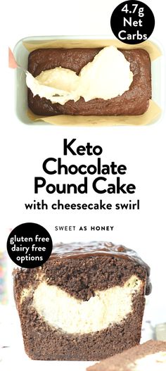 an advertisement for keto chocolate pound cake with cheesecake swirl on the front and side