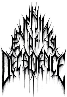 Evening of Decadence is the perfect example of a Depressiv'Moderne logo. the band  plays hypnotic doom /dsbm Metal Font, Horror Font, Festival Logo, Gothic Tattoo, How To Write Calligraphy, Graphic Tshirt Design