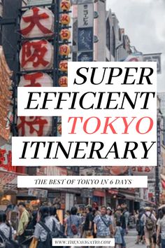 the words super efficient tokyo itinerary are overlaid by people walking on a busy street