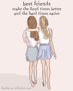 two girls standing next to each other with the caption best friends make the god times better and the hard times easier