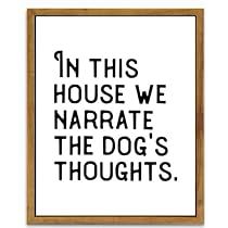 a black and white poster with the words in this house we narrate the dog's thoughts