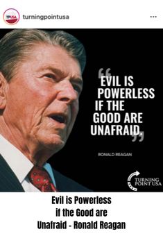 an old man in a suit and tie with the caption evil is powerless if the good are unafraid