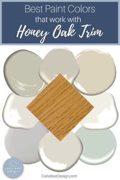 the best paint colors that work with honey oak trim in white, blue and gray