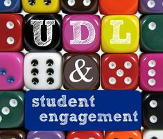 colorful dices with the words udl and student engagement