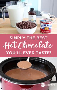 the best hot chocolate you'll ever taste is in this slow cooker and it has