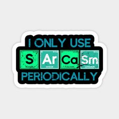 i only use s - arc - srm periodically sticker