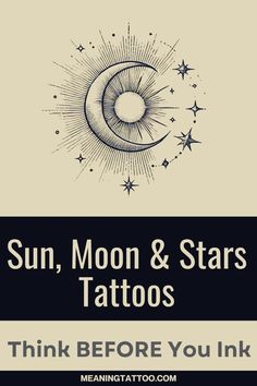 the sun, moon and stars tattoo is shown in black and white with text that reads think