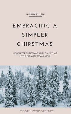 the cover of embracing a simpler christmas, with snow covered trees in the background