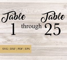 a white wooden background with the words table, through 25 svg dxf files