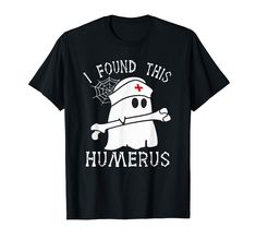 PRICES MAY VARY. I Found This Humerus Funny Ghost Nurse Halloween tshirt. Great gift for Nurse Perfect t-shirt for the nurse, doctor, respiratory therapist, phlebotomist, occupational therapist, physical therapist, nurse practitioner, social worker. Anyone who works at a hospital. Makes a great gift for any hospital staff directly involved Lightweight, Classic fit, Double-needle sleeve and bottom hem Nurse Halloween, Nurse Shirts, Funny Ghost, Halloween Nurse, Nursing Tshirts, Nurse Humor, Halloween T Shirt, Nursing Shirts, Cute Ghost