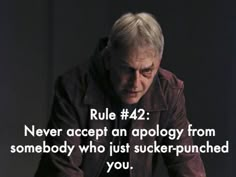 an older man sitting at a table with a quote on it that says, rules 42 never accept an apology from somebody who just sucker - punched you