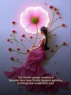 a woman sitting on top of a flower with a quote about the reason people awake is because they have finally stopped agreeling to things that inside their soul