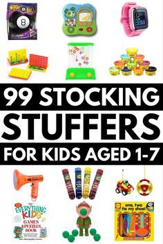 99 stocking stuff for kids ages 1 - 7, including toys and other items