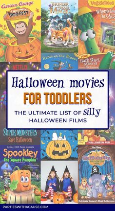 halloween movies for toddlers the ultimate list of silly halloween films with pictures and text overlay